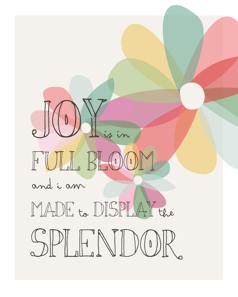 joy is in full bloom